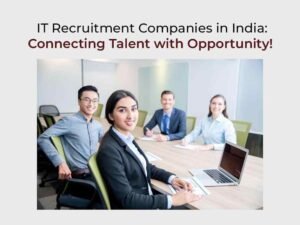 IT Recruitment Agencies in India