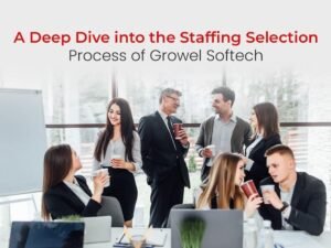 Staffing Selection Process